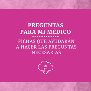 Preguntas para mi médico